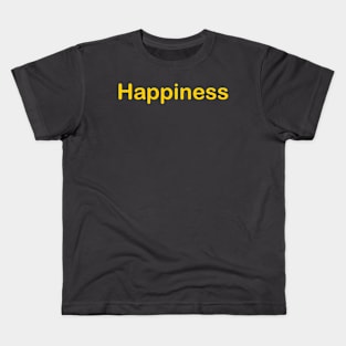 Happiness Kids T-Shirt